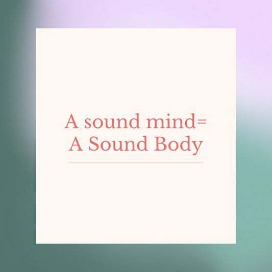 A Sound Mind in A Sound Body: